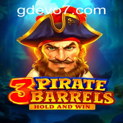 Discover the Thrilling World of 3PirateBarrels in the GD EVO Era