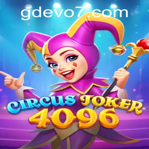 Unveiling CircusJoker4096: A Novel Gaming Experience with GD EVO